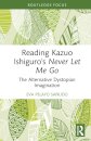Reading Kazuo Ishiguro’s Never Let Me Go