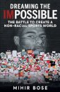 Dreaming the Impossible