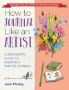 How to Journal Like an Artist