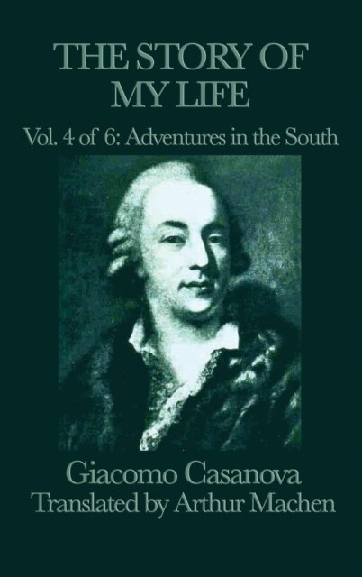 The Story of My Life Vol. 4 Adventures in the South