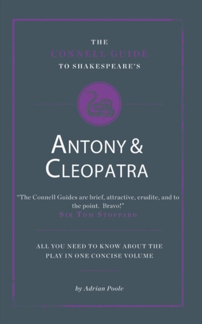The Connell Guide To Shakespeare's Antony and Cleopatra
