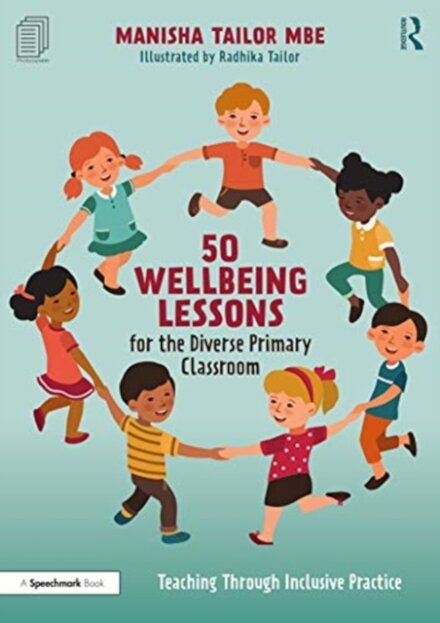 50 Wellbeing Lessons for the Diverse Primary Classroom
