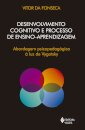 Desenvolvimento Cognitivo E Processo De Ensino-Aprendizagem