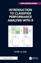 Introduction to Classifier Performance Analysis with R