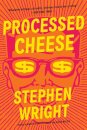 Processed Cheese : A Novel