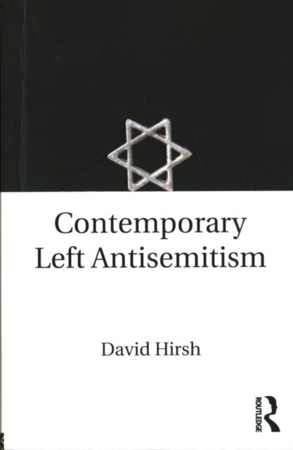 Contemporary Left Antisemitism