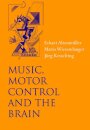 Music, Motor Control and the Brain
