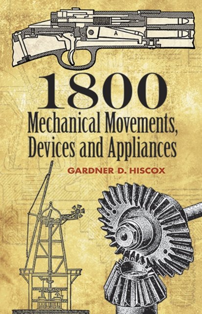 1800 Mechanical Movements,Devices