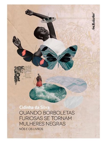 Quando Borboletas Furiosas Se Tornam Mulheres Negras