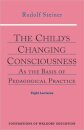 The Child's Changing Consciousness