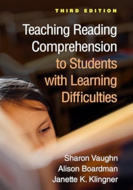 Teaching Reading Comprehension to Students with Learning Difficulties, Third Edition