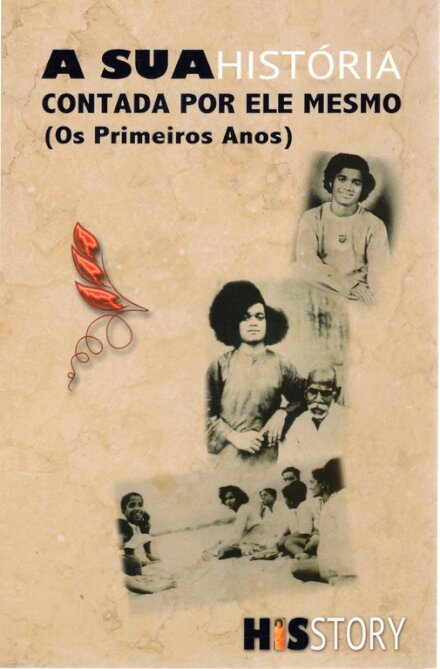 A Sua História – Contada poe ele mesmo (Os Primeiros Anos)