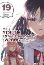 My Youth Romantic Comedy Is Wrong, As I Expected @ comic, Vol. 19 (manga)