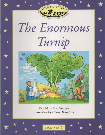 Classic Tales : Beginner Level 1 (100 Headwords): "the Enormous Turnip": British English Cassette Pack Book and Cassette