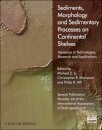 Sediments, Morphology and Sedimentary Processes on Continental Shelves