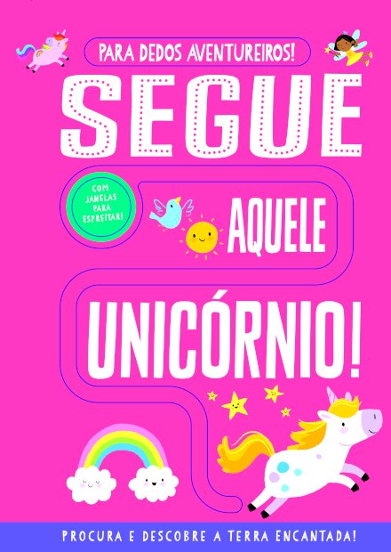Segue Aquele Unicórnio!