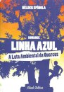 Linha Azul - A Luta Ambiental da Quercus