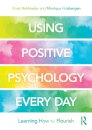 Using Positive Psychology Every Day