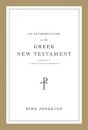 An Introduction to the Greek New Testament, Produced at Tyndale House, Cambridge