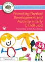 Promoting Physical Development and Activity in Early Childhood