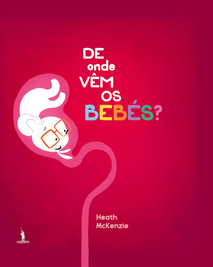 De Onde Vêm os Bebés?