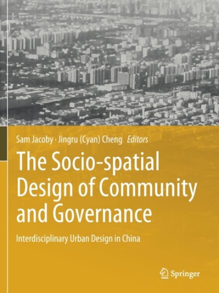 The Socio-spatial Design of Community and Governance