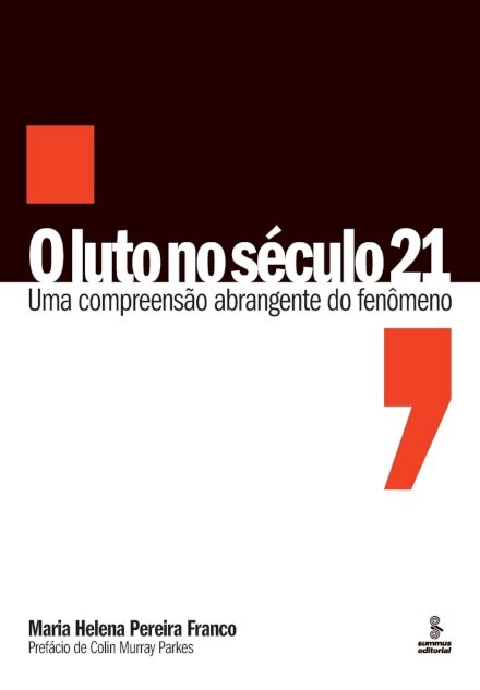 O Luto No Século 21: Uma Compreensão Abrangente Do Fenômeno