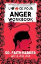 Unfuck Your Anger Workbook