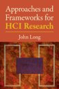 Approaches and Frameworks for HCI Research