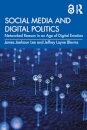 Social Media and Digital Politics