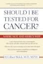 Should I Be Tested for Cancer?