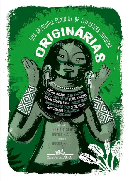 Originárias: Uma Antologia Feminina De Literatura Indígena