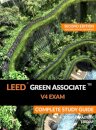 LEED Green Associate V4 Exam Complete Study Guide (Second Edition)