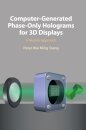 Computer-Generated Phase-Only Holograms for 3D Displays