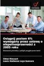 Osi&#261;gnij poziom 6% wymagany przez ustaw&#281; o niepelnosprawno&#347;ci z 2005 roku