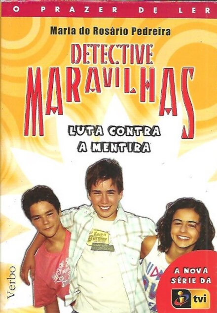 Detective Maravilhas – Luta contra a Mentira