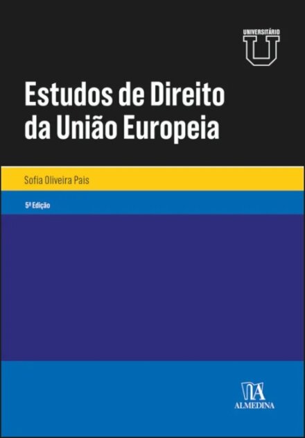 Estudos de Direito da União Europeia - 5.ª Edição