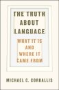 The Truth about Language – What It Is and Where It Came From