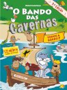 O Bando das Cavernas 6: Todos a Bordo!