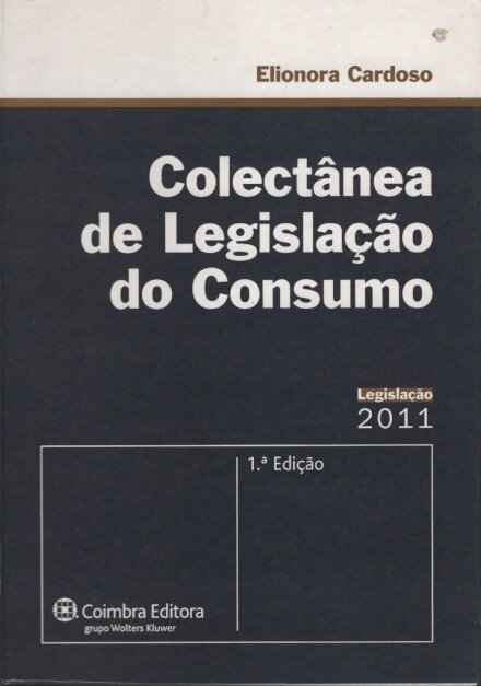Colectanea De Legislaçao Do Consumo