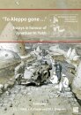‘To Aleppo gone …’: Essays in honour of Jonathan N. Tubb