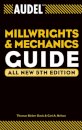 Audel Millwrights and Mechanics Guide