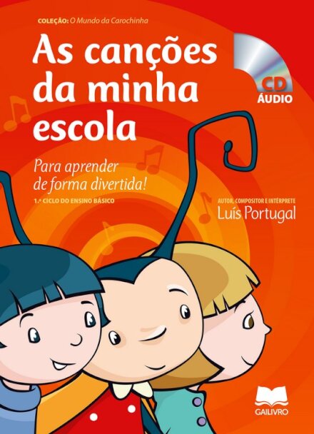 As Canções da Minha Escola - Áudio Livro 1.º Ciclo