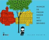 Nunca se Passa Nada no Meu Bairro
