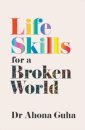 Life Skills for a Broken World