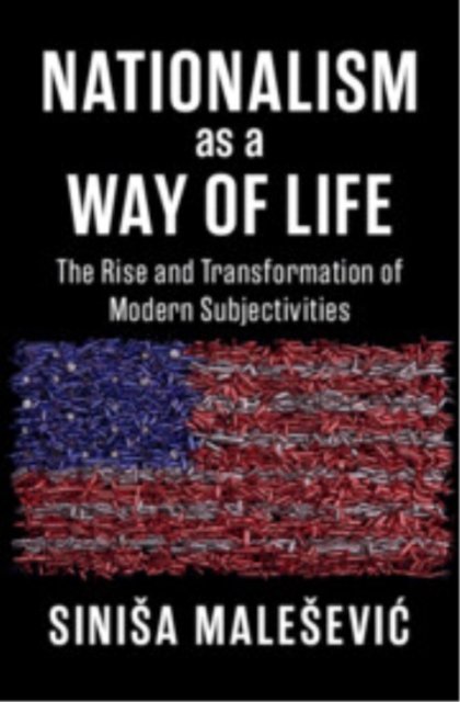 Nationalism as a Way of Life