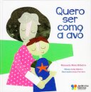 Quero ser como a Avó