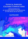 Physical Barriers, Cultural Connections: A Reconsideration of the Metal Flow at the Beginning of the Metal Age in the Alps
