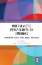 Intersemiotic Perspectives on Emotions