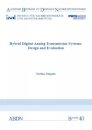 Hybrid Digital-Analog Transmission Systems: Design and Evaluation